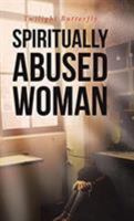 Spiritually Abused Woman 1644582457 Book Cover