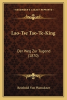 Lao-tse Táo-tĕ-king Der weg zur tugend 1166328368 Book Cover
