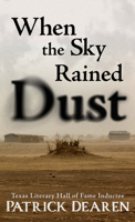 When the Sky Rained Dust B0BQ1GGQV8 Book Cover