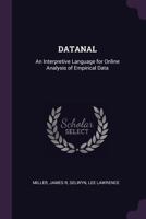 DATANAL: an interpretive language for online analysis of empirical data 1379255414 Book Cover