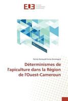 Da(c)Terminismes de Lapiculture Dans La Ra(c)Gion de Louest-Cameroun 3841675379 Book Cover