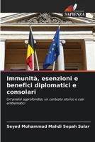 Immunità, esenzioni e benefici diplomatici e consolari (Italian Edition) 620819556X Book Cover