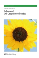 Advanced Oil Crop Biorefineries 1849731357 Book Cover