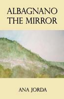 Albagnano, the Mirror 1616673079 Book Cover