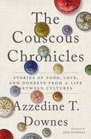 The Couscous Chronicles 1633310752 Book Cover