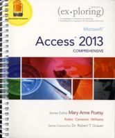 Exploring Microsoft Access 2013, Comprehensive 0133412202 Book Cover