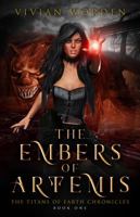 The Ember of Artemis : The Titans of Earth Chronicles 1734666617 Book Cover