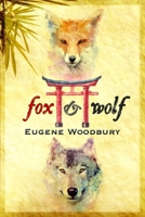 Fox and Wolf 1481085603 Book Cover