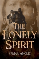 The Lonely Spirit B09Z99MD49 Book Cover