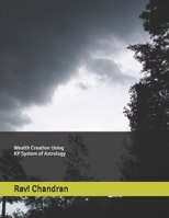 Wealth Creation Using KP System of Astrology B0FVVKLVNV Book Cover