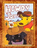 Howdy Joey! 1733357300 Book Cover