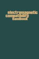 Electromagnetic Compatibility Handbook 9401771464 Book Cover