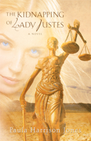 The Kidnapping of Lady Justes 1632695103 Book Cover
