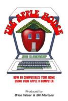 The Apple House: How to Computerize Your Home Using Your Apple II Computer 1387752502 Book Cover