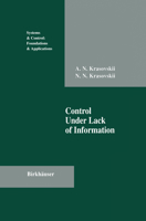 Control Under Lack of Information 1461275830 Book Cover