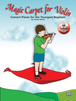 Magic Carpet for Violin: Concert Pieces for the Youngest Beginner [With CD] 0739044753 Book Cover