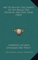 Art. 56 Van Het Reglement Op Het Beleid Der Regering Van Ned. Indie (1863) 1165303531 Book Cover