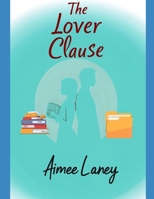 The Lover Clause (The Lover Clause Series) B0FCPXJ375 Book Cover
