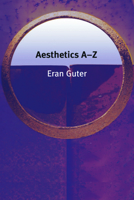 Aesthetics A-Z 074862340X Book Cover