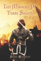 Les Mirages de Terre Sainte B08WJY55TL Book Cover