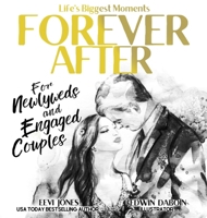 Forever After: For Newlyweds and Engaged Couples 1952517141 Book Cover