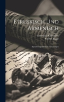 Etruskisch Und Armenisch: Sprachvergleichende Forschungen 1021703877 Book Cover