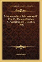 Schleiermachers Religionsbegriff 3743416794 Book Cover