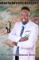 Health Beyond Borders 6214950250 Book Cover