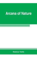 Arcana of nature 9353802806 Book Cover