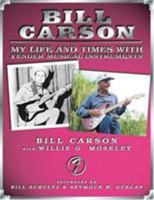 Bill Carson - My Life and Times with Fender Musical Instruments 1884883109 Book Cover