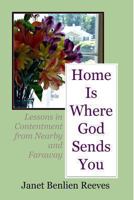 Home Is Where God Sends You 1481921649 Book Cover