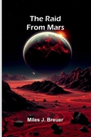 The Raid From Mars 9374127105 Book Cover