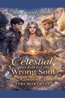 The Celestial Who Fell for the Wrong Soul Book 2 B0HBSRH5KZ Book Cover