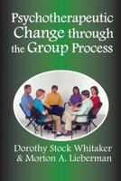 Psychotherapeutic Change Through the Group Process 113853112X Book Cover