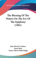 The Blessing Of The Waters On The Eve Of The Epiphany 1018426043 Book Cover