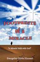 Footprints of a Miracle: A Miracle Walk with God 1427650349 Book Cover