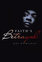 Faith's Betrayal 1669810046 Book Cover