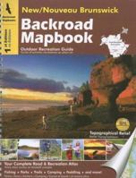 Backroad Mapbook New/Nouveau Brunswick (Backroad Mapbooks) 1894556992 Book Cover