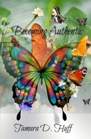 Becoming Authentic B09GCQNNY8 Book Cover