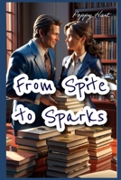 From Spite to Sparks B0F8PHQB12 Book Cover