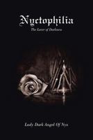 Nyctophilia-The Lover of Darkness: The Lover of Darkness 147979340X Book Cover
