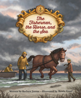 The Fishermen, the Horse, and the Sea 0870209795 Book Cover