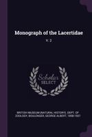 Monograph of the Lacertidae: V. 2 137911182X Book Cover