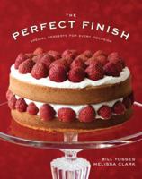 The Perfect Finish: Special Desserts for Every Occasion 0393059537 Book Cover