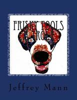 Frisky fools A Troll 1517530776 Book Cover