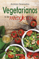 Vegetarianos a la mexicana 6074524955 Book Cover