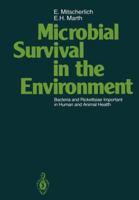 Microbial Survival in the Environment: Bacteria and Rickettsiae Important in Human and Animal Health 3642699766 Book Cover