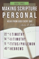 Making Scripture Personal: I Timothy - Hebrews 1091813620 Book Cover