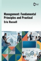 Management: Fundamental Principles and Practical Application B0HH4LHWCX Book Cover