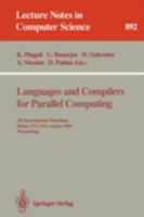 Languages and Compilers for Parallel Computing: Fourth International Workshop, Santa Clara, California, USA, August 7-9, 1991. Proceedings (Lecture Notes in Computer Science) 354055422X Book Cover